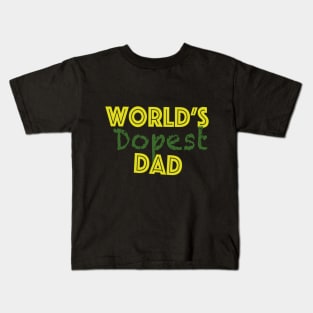 world's dopest dad Kids T-Shirt